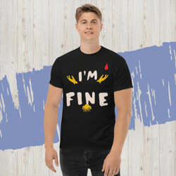 im fine everythings fine but im, quote i am fine retro i'm fine vector im fine fashion я в порядке je vais bien men's classic tee