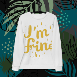 im fine everythings fine but im, fashion lifestyle quote i am fine retro i'm fine vector im fine fashion я в порядке je vais bien  desing unisex sweatshirt