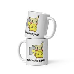 recharging myself pikachu mug