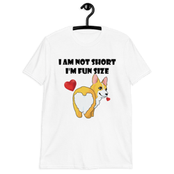 im not short im fun size funny corgi short-sleeve unisex t-shirt