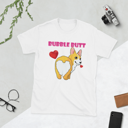 bubble butt funny corgi short-sleeve unisex t-shirt