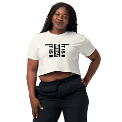 it is what it is women’s crop top