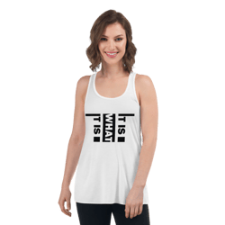 it is what it is women's flowy racerback tank