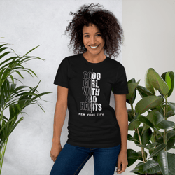 good girl with bad habits unisex t-shirt