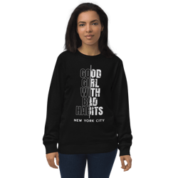 good girl with bad habits unisex organic sweatshirt