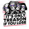 Its-Only-Treason-If-You-Lose-American-Revolution-SVG-2705241023.png