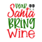 dear santa Bring Wine-01.png