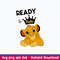 Ready To Rule The Lion King  Svg, Lion Svg, Png Dxf Eps File.jpeg