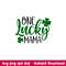 One Lucky Mama, One Lucky Mama Svg, St. Patrick’s Day Svg, Lucky Svg, Irish Svg, Clover Svg,png,dxf,eps file.jpeg