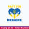 Pray For Ukraine, Ukraine Svg, Png Dxf Eps File.jpeg