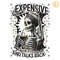 Expensive-Difficult-And-Talks-Back-PNG-Digital-Download-Files-2805242047.png