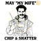 May-My-Wife-Chip-And-Shatter-SVG-Digital-Download-Files-20240607022.png