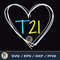 Down Syndrome T21 Awareness Shirts For Women With Hearts 2.jpg