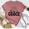 Bloom In Grace Tee