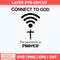 Connect To God The Password Is Prayer Svg, Png Dxf Eps File.jpg