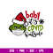 Baby Its Covid Outside Grinch Face, Baby it_s Cold Outside Svg, Christmas Svg, Snowman Svg, Buffalo Plaid Svg, Christmas Svg, Eps, Dxf, Png file.jpg