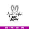 Bad Bunny 18, Bad Bunny Svg, Yo Perreo Sola Svg, Bad bunny logo Svg, El Conejo Malo Svg, png eps, dxf file.jpg