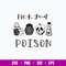 Halloween Pick Your Poison Svg, Pick Your Poison Svg, Halloween Horror Movies Svg Png Dxf Eps File.jpg