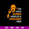 We Have Guided Missiles _ Misguided Men Svg, Martin Luther King Jr Svg, Png Dxf Eps File.jpg