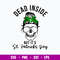 Dead Inside But It_s St. Patrick_s Day Svg, St. Patrick_s Day Svg, Mom Life Svg, Png Dxf Eps File.jpg