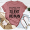 Silent Woman Tee