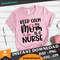 MR-2242023114520-keep-calm-my-mom-is-a-nurse-svg-nurse-mom-svg-mothers-image-1.jpg