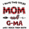 I-Have-Two-Titles-Mom-And-G-Ma-Svg-TD240321NB61.jpg