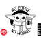 MR-1152023134641-baby-yoda-svg-no-coffee-no-workee-png-clipart-cut-file-image-1.jpg