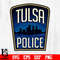 Badge Tulsa Police svg eps dxf png file.jpg