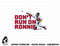 Ronald Acuña Jr. - Don t Run on Ronnie - Atlanta Baseball  png, sublimation.jpg