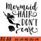 Mermaid-Hair-Dont-Care-SVG,-Little-Mermaid-SVG,-Disney-Movies-SVG.jpg