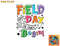 Field Day Let The Games Begin Kids Boys Girls Teachers Gifts png, digital download copy.jpg