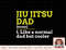 Jiu Jitsu Dad Like A Normal Dad But Cooler Gift T Shirt copy.jpg