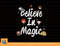Kids Harry Potter Believe In Magic Cute Cartoon Text png, sublimate, digital download.jpg