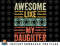 Awesome Like My Daughter  Funny Vintage Father Mom Dad Joke png, sublimation, digital download.jpg