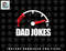 Mens Funny Dad Jokes Full Tank png, sublimation, digital download.jpg