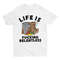 Life Is Fucking Relentless, Funny Tshirt, Cool Graphic Shirt, Silly Shirt, Humor Shirt, Joke Shirt, Meme Shirt, Novelty Shirt, Weird Shirt - 2.jpg