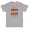 We Almost Always Almost Win - Funny Cleveland Browns light-colored tee - Sizes up to 5XL - Short Sleeve T-Shirt - 3.jpg