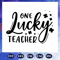 One-Lucky-Teacher-Svg-BS28072020.jpg