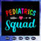 Pediatrics-squad-pediatric-icu-pediatric-doctor-gift-for-nurse-nurse-svg-BS2707202018.jpg