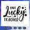 One-Lucky-Teacher-Svg-BS28072020.jpg