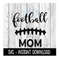 MR-67202375825-football-mom-svg-svg-files-instant-download-cricut-cut-image-1.jpg