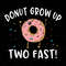 Donut-Grow-Up-Two-Fast-Svg-TD1412021.png