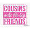 MR-107202310554-cousins-make-the-best-friends-svg-png-best-friends-svg-image-1.jpg