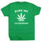 Funny Marijuana T Shirt St Patricks Day T Shirt Kiss Me I'm Highrish T Shirt Irish 420 Weed Stoner T Shirt Wake and Bake Tee For Mens Womens - 2.jpg