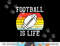 American Football Is Life Sunset Retro Sports Men Women Kids png, sublimation copy.jpg