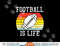 American Football Is Life Sunset Retro Sports Men Women Kids png, sublimation copy.jpg