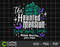 Haunted Mansion SVG, Halloween Svg, Haunted Mansion Shirt, Funny Haunted Mansion Shirt, Spooky Castle Svg, Digital Download - 1.jpg
