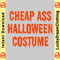 Cheap Ass Halloween Costume Funny Halloween copy.png