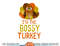 Funny Bossy Turkey Family Matching Thanksgiving png, sublimation copy.jpg